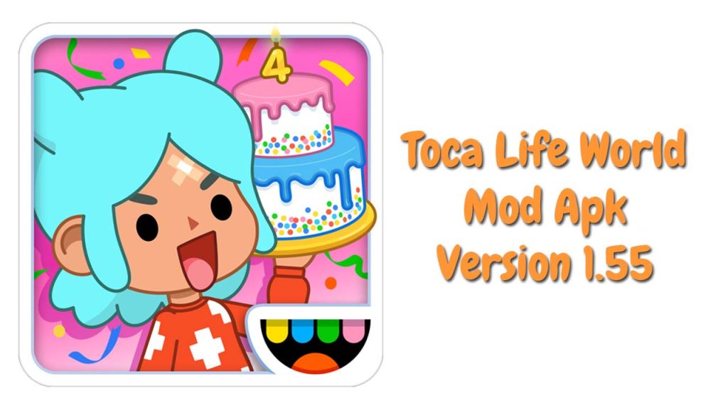 Download Toca Life World Mod Apk 1 55 Edugame my id